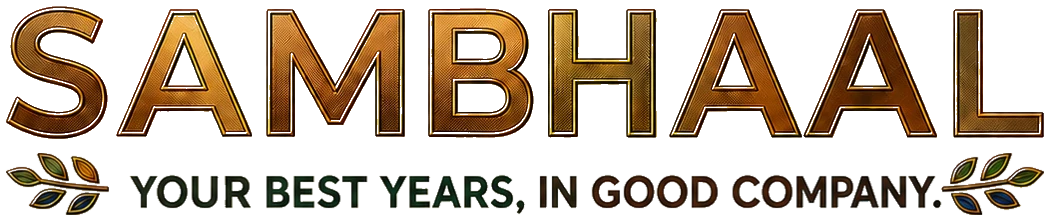 Sambhaal — your best years, in good company